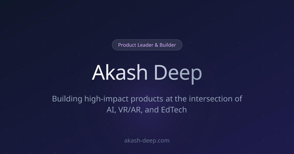 Akash Deep | Product Leader & Builder